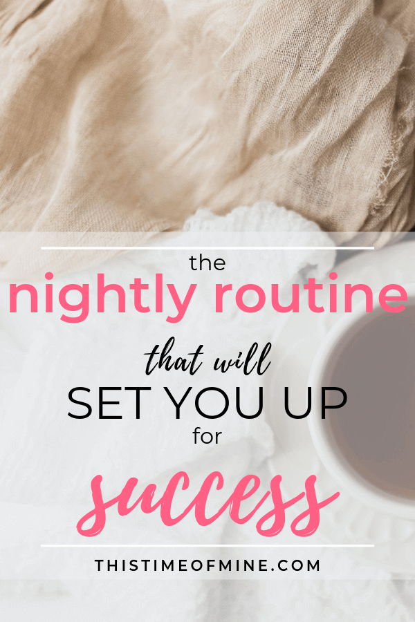 The Nightly Routine That Will Set You Up For Success