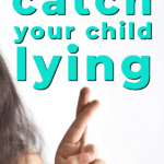 Is Your Child Lying? | This Time Of Mine