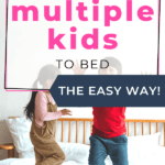 get multiple kids to bed | This Time Of Mine