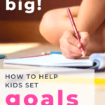 help kids set goals | This Time Of Mine