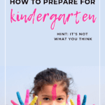 ready for kindergarten | kindergarten readiness | teaching independence | preschool skills | kindergarten skills | children | parenting | kids | life skills for kids | ready for school | back to school