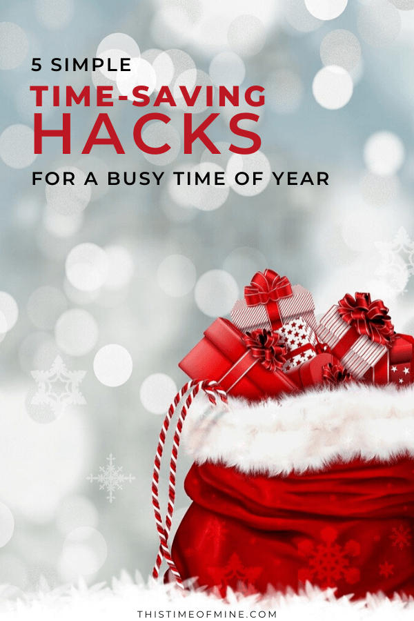 5 Simple Time-Saving Hacks For A Busy Time Of Year